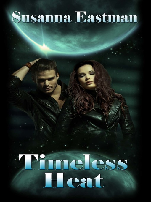 Title details for Timeless Heat by Susanna Eastman - Available